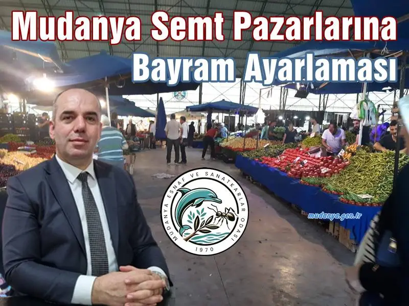 Mudanya Esnaf ve Sanatkârlar Odası'n Başkanı Ertan ABDULAZİZOĞLU Ramazan Bayramı tatili nedeniyle Mudanya'da kurulan semt pazarlarında bayram düzenlemesine gidildiğini açıkladı.