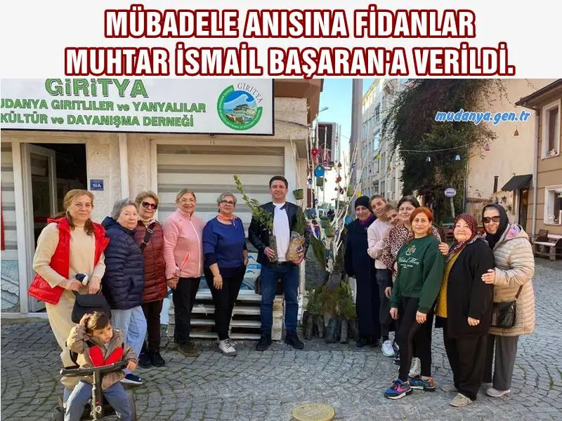 MÜBADELE ANISINA FİDANLAR MUHTAR İSMAİL BAŞARAN'A VERİLDİ.
