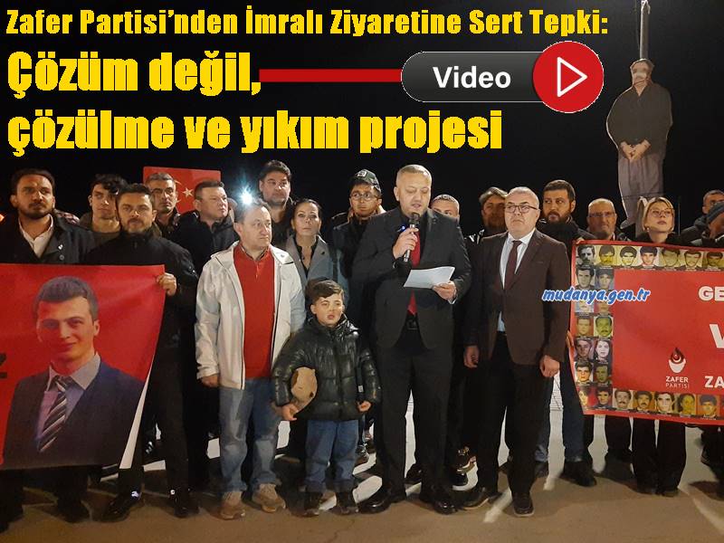 Zafer Partisi’nden İmralı Ziyaretine Sert Tepki: Mudanya’da Öcalan Maketi İdam Edildi