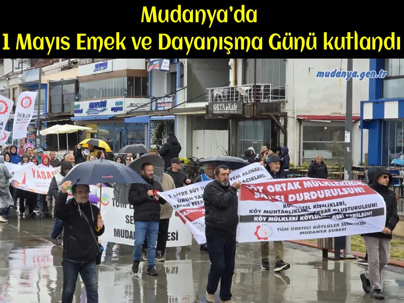 Mudanya’da 1 Mayıs Emek ve Dayanışma Günü kutlandı