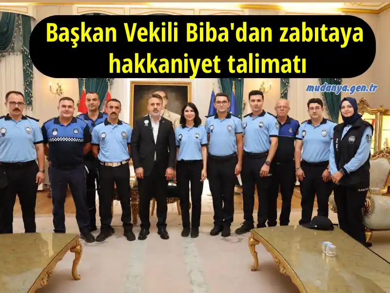Başkan Vekili Biba'dan zabıtaya hakkaniyet talimatı