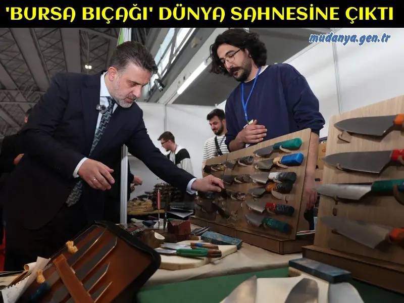 'BURSA BIÇAĞI' DÜNYA SAHNESİNE ÇIKTI