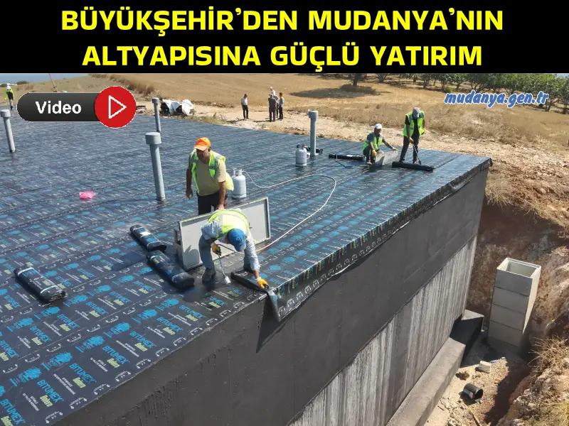 BÜYÜKŞEHİR’DEN MUDANYA’NIN ALTYAPISINA GÜÇLÜ YATIRIM