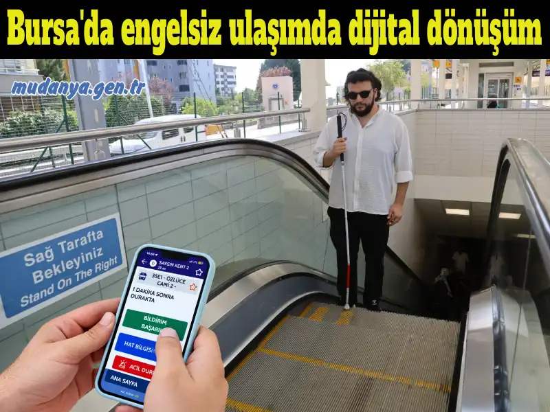 Bursa'da engelsiz ulaşımda dijital dönüşüm