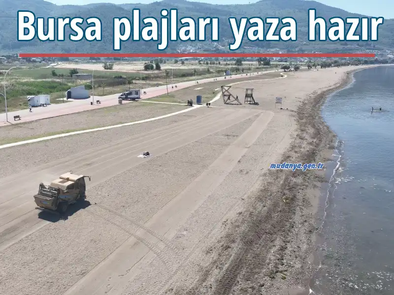 Bursa plajları yaza hazır