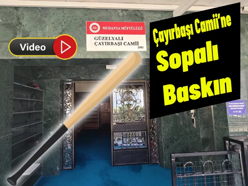 Mudanya’da Cami Baskınları:  Camiye Giren Şahıs Ses Sistemlerini Tahrip Etti!