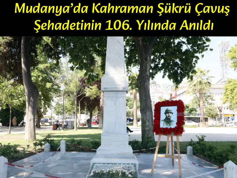 mudanya sukru cavus 106yil anma