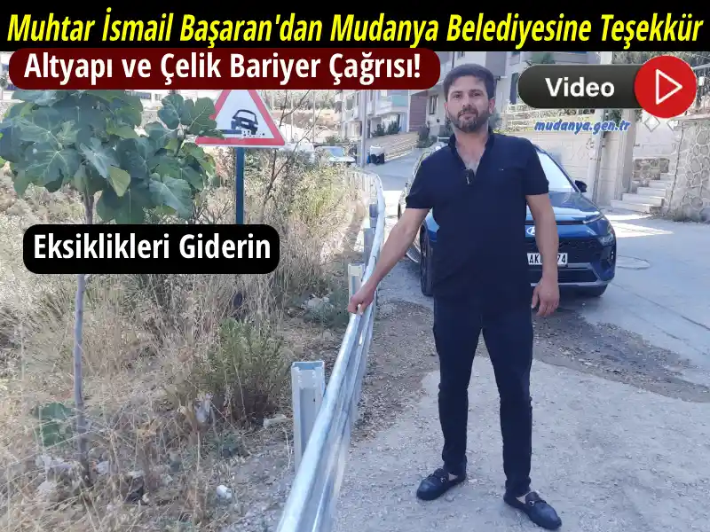 Muhtar İsmail Başaran'dan Mudanya Belediyesine Teşekkür ve Acil İstek