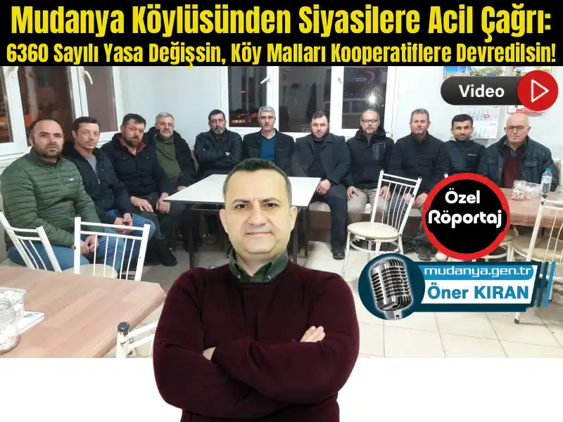 6360 sayılı Bütünşehir Yasası'nın hayatın gerçekleriyle uyuşmadığını savunan Mudanya köy temsilcileri, gazeteci Öner Kıran moderatörlüğünde bir araya gelerek taleplerini kamuoyuna ve siyasilere duyurdu.