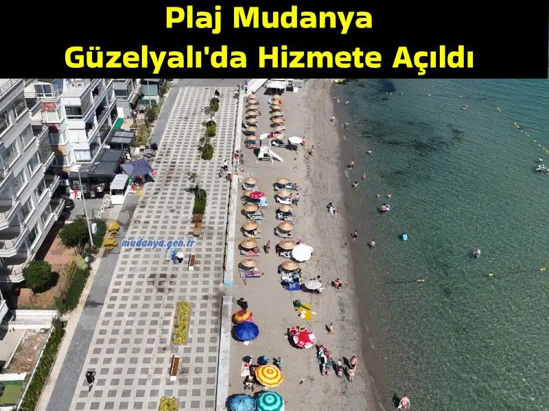 Plaj Mudanya Güzelyalı'da Hizmete Açıldı