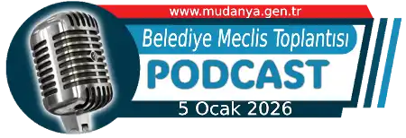 Podcast - Mudanya Belediye Meclisi Toplantısı Özel Değerlendirme 5 ocak 2026 - tıkla dinle