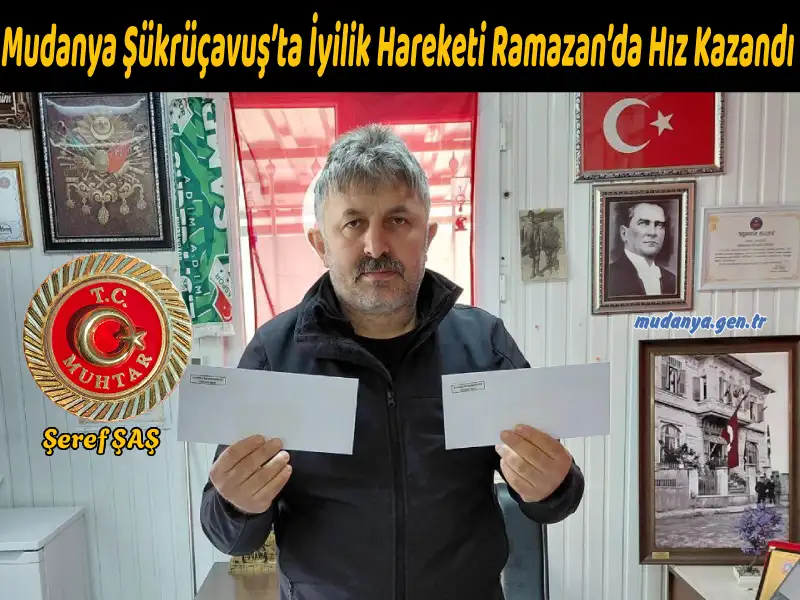Mudanya Şükrüçavuş’ta İyilik Hareketi Ramazan’da Hız Kazandı