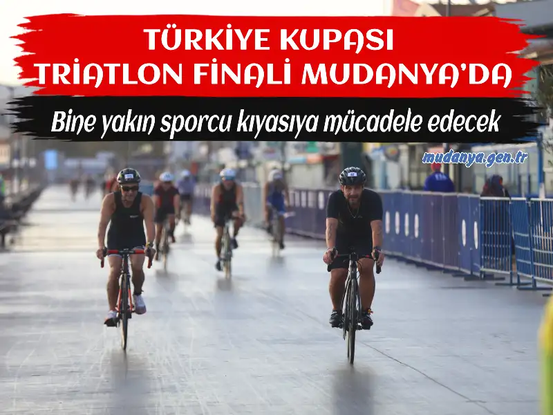Mudanya, 19-20 Eylül tarihlerinde Türkiye Triatlon Kupası Finali’ne ev sahipliği yapıyor. Mudanya Belediyesi ile Türkiye Triatlon Federasyonu iş birliğiyle düzenlenen organizasyonda, bine yakın sporcu dereceye girmek için mücadele edecek.