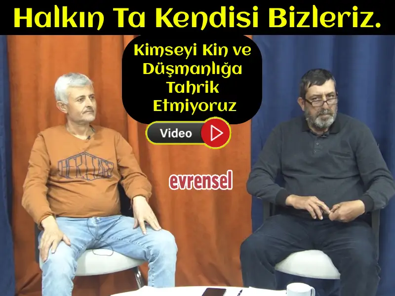 Mudanyalı Üretici Köylüler "Halkın Ta Kendisi Bizleriz. Kimseyi Kin ve Düşmanlığa Tahrik Etmiyoruz"