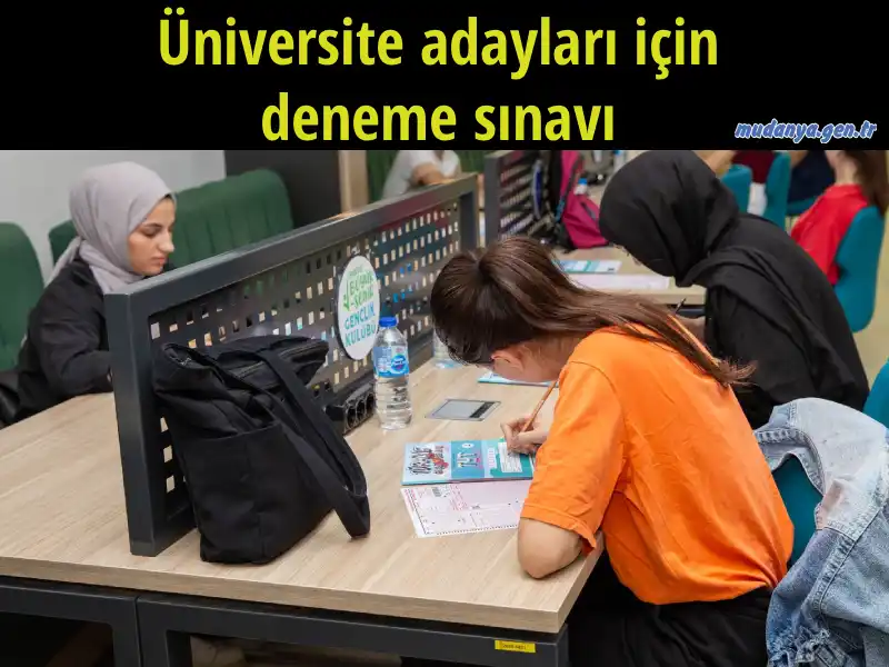 ÜNİVERSİTE ADAYLARI İÇİN DENEME SINAVI