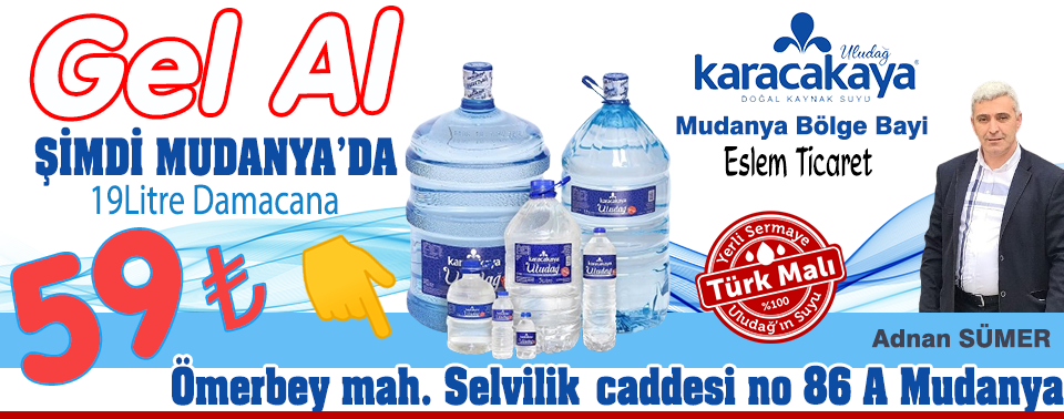 ESLEM TİCARET MUDANYA KARACAKAYA BÖLGE BAYİ
