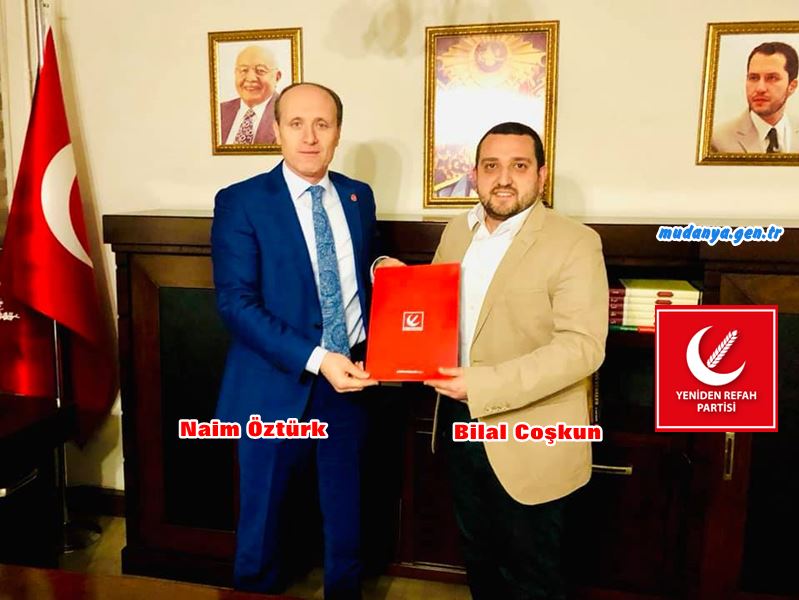 Yeniden Refah Partisi Mudanya İlçe Başkanlığına Bilal Çoşkun atandı