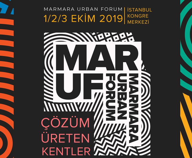 MARMARA ULUSLARARASI KENT FORUMU ÇÖZÜM ÜRETEN KENTLER KONUŞULACAK