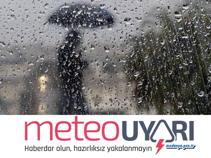 Mudanya Bursa meteorolojik Uyarı Kuvvetli Sağanak yağış