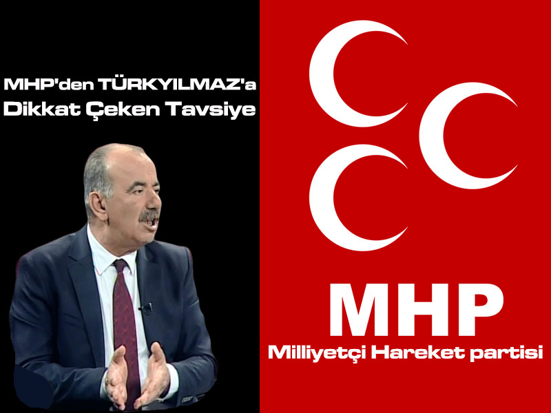 MHP'den Başkan Hayri TÜRKYILMAZ'a Barış ve Kardeşlik Tavsiyesi