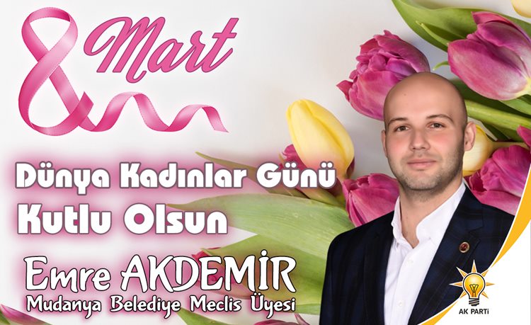 EMRE AKDEMİR AK PARTİ MUDANYA BELEDİYE MECLİSİ ÜYESİ