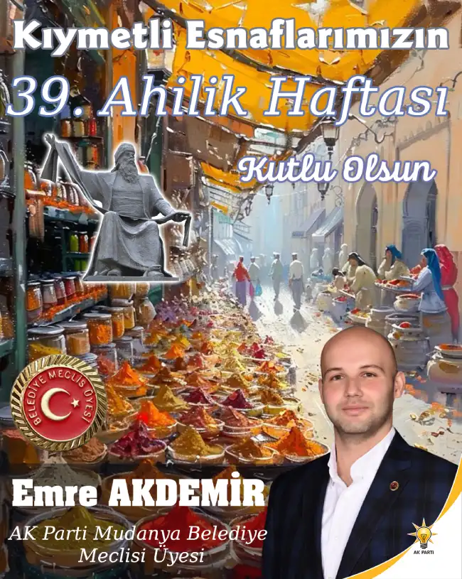 EMRE AKDEMİR AK PARTİ MUDANYA BELEDİYE MECLİSİ ÜYESİ