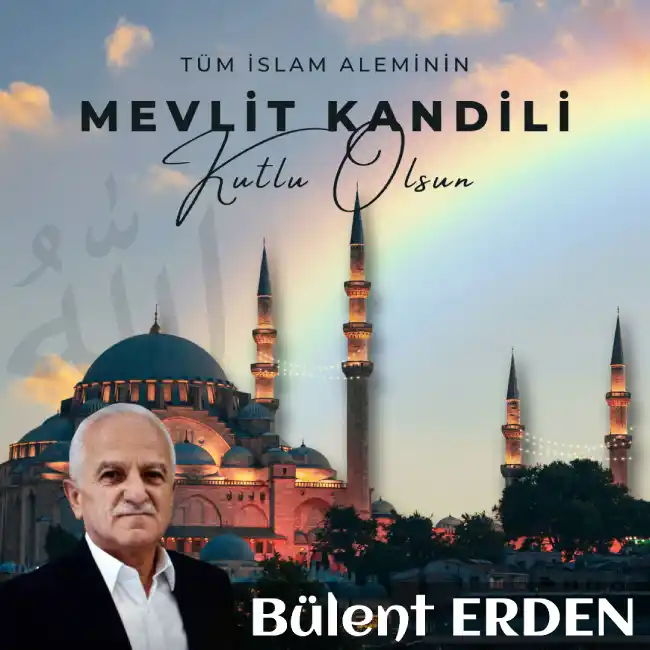 BÜLENT ERDEN - Mevlit Kandilimiz Mübarek Olsun