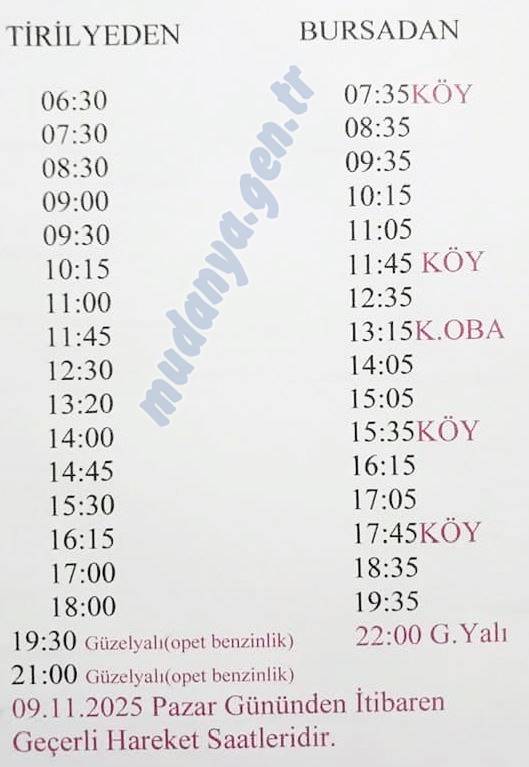 09 KAISIM 2025 Pazartesi günü itibari ile Tirilye - Bursa ve Bursa -Tirilye arası Minibüs saatleri. Halkımıza çevre mahallelerin bilgisine duyurulur.
