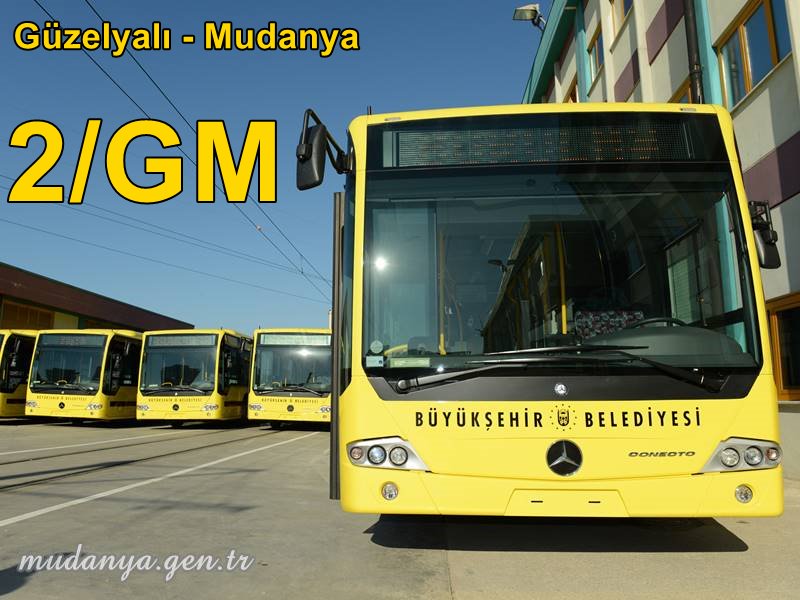 Güzelyalı - Mudanya 2/GM Otobüs sefer saatleri